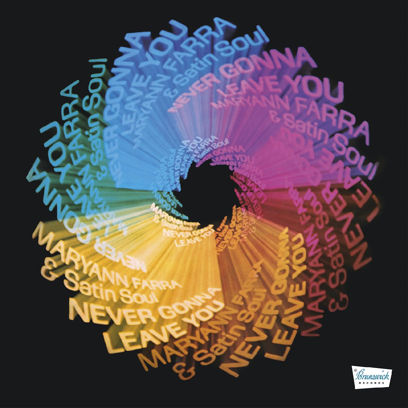 Maryann Farra & Satin Soul Never Gonna Leave You LP