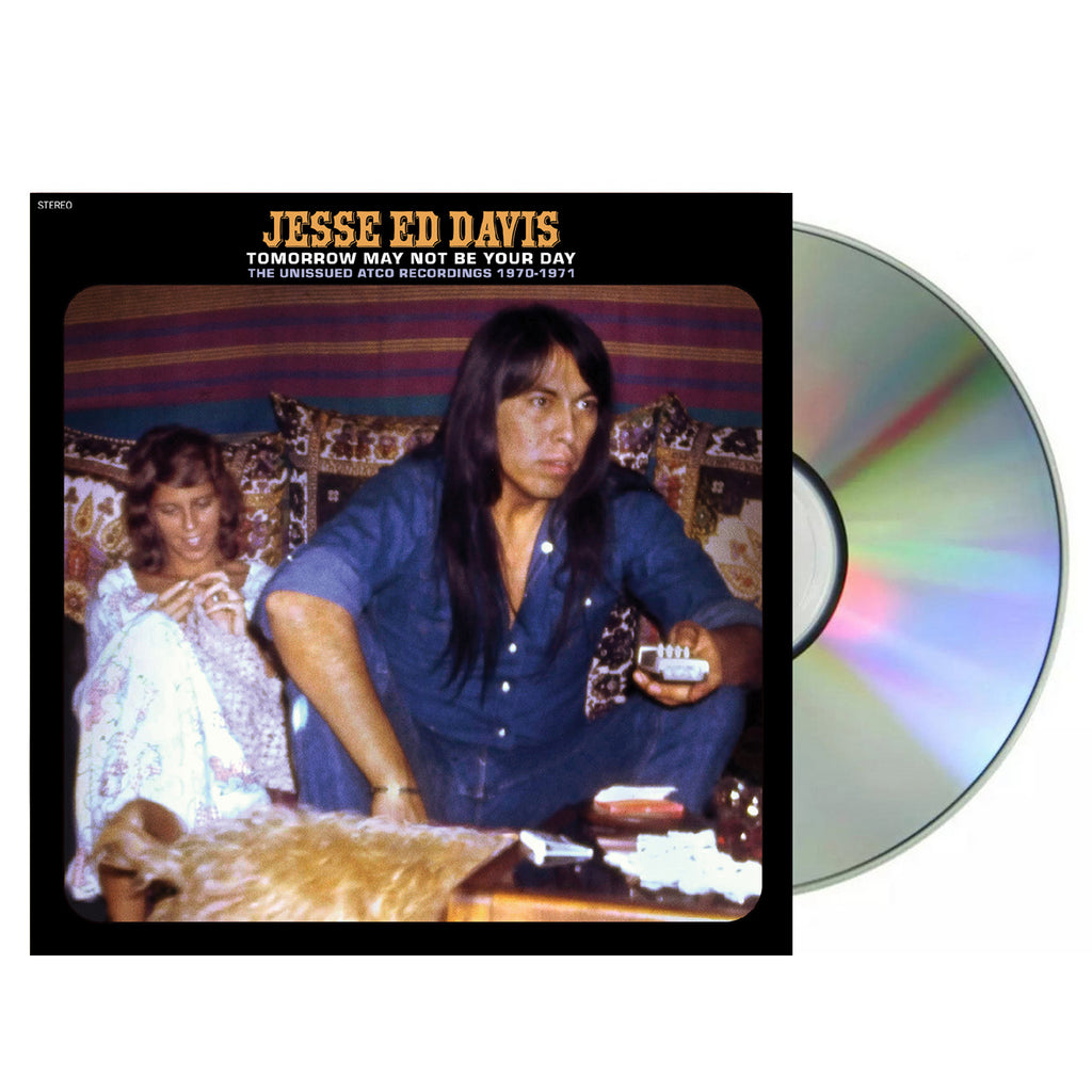 Jesse Ed Davis Tomorrow May Not Be Your Day--The Unissued Atco Recordings 1970-1971 CD