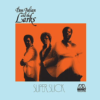 Don Julian and the Larks Super Slick LP