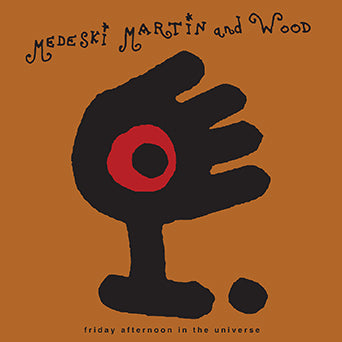 Medeski, Martin & Wood Friday Afternoon in the Universe LP