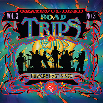 Grateful Dead Road Trips Vol. 3 No. 3